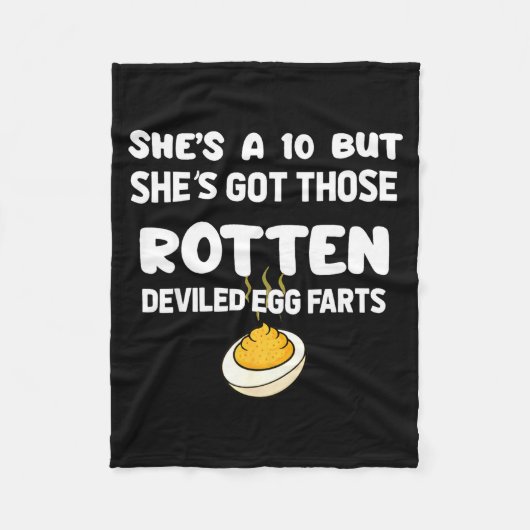 She's A 10 But She Got Those Rotten Deviled Egg Fa Fleece Deken (Voorkant)