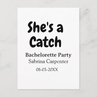 She's a catch bachelorette party name date simple  briefkaart