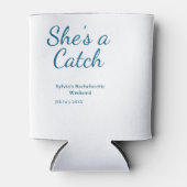 She's a catch bachelorette weekend name blue date blikjeskoeler (Voorkant)