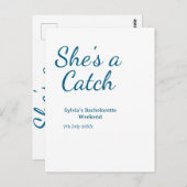 She's a catch bachelorette weekend name blue date  briefkaart (Voorkant / Achterkant)