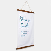 She's a catch bachelorette weekend name blue date hangend wandkleed (Gebogen)