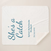 She's a catch bachelorette weekend name blue date  sherpa deken (Voorkant (horizontaal))