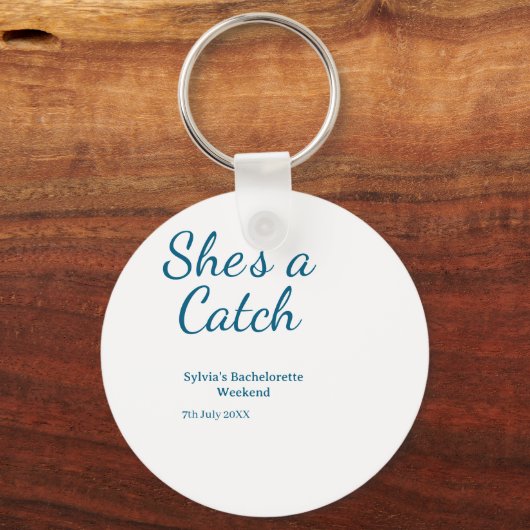 She's a catch bachelorette weekend name blue date  sleutelhanger (Achterkant)
