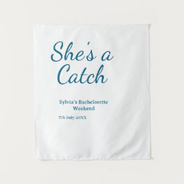 She's a catch bachelorette weekend name blue date  wandkleed