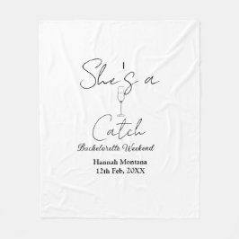 She's a catch champagne bottle bachelorette weeken fleece deken