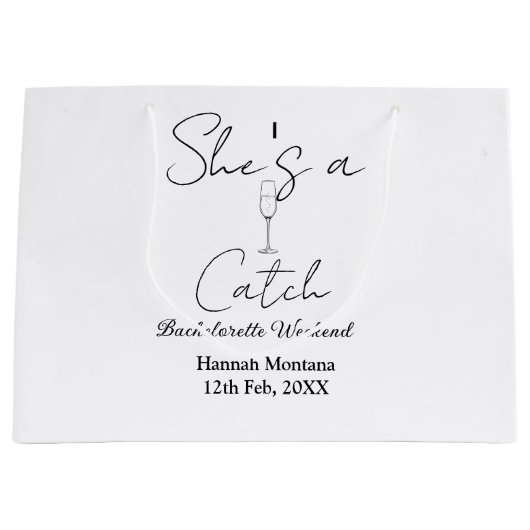 She's a catch champagne bottle bachelorette weeken groot cadeauzakje (Voorkant)