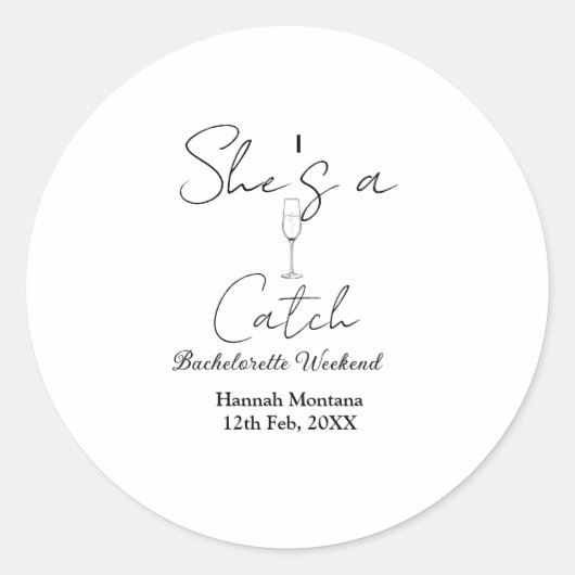 She's a catch champagne bottle bachelorette weeken ronde sticker (Voorkant)