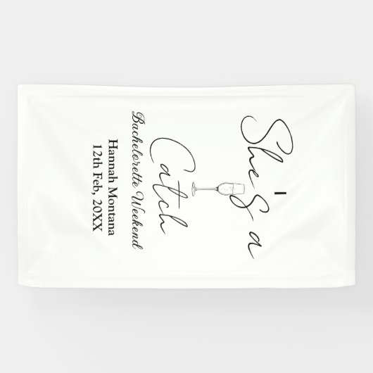 She's a catch champagne bottle bachelorette weeken spandoek (Horizontaal)