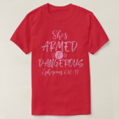 Shes Armed Dangerous Ephesians 611 T-shirt (Design voorkant)