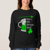 She's My Drunker Half Saint Patrick's Day Couples Trui (Voorkant)