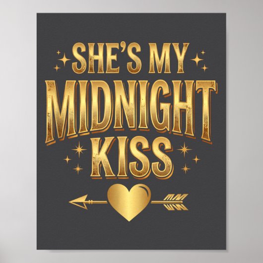 She's My Midnight Kiss Happy New Year Matching Cou Poster (Voorkant)