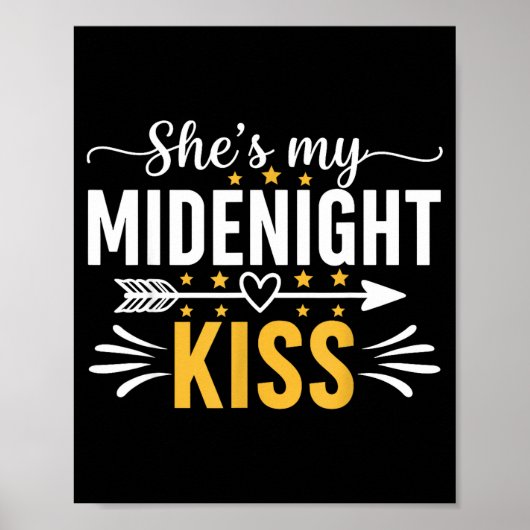She's My Midnight Kiss Happy New Year Nye Matching Poster (Voorkant)