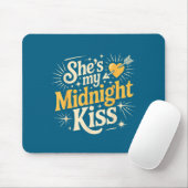 She's My Midnight Kiss Saying Romantic Couple New Muismat (Met muis)
