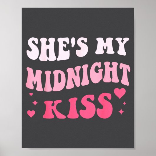 She's My Midnight Kiss Saying Romantic Couple New  Poster (Voorkant)