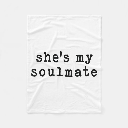 She's My Soulmate I Don't Know Him Funny Matching Fleece Deken (Voorkant)