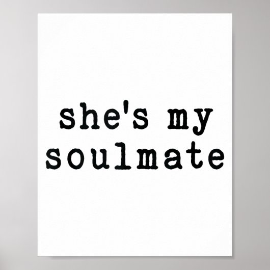 She's My Soulmate I Don't Know Him Funny Matching  Poster (Voorkant)