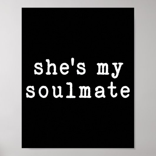 She's My Soulmate I Don't Know Him Funny Matching Poster (Voorkant)