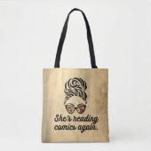 "She's Reading Comics Again" Tote Bag (Voorkant)