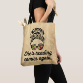"She's Reading Comics Again" Tote Bag (Dichtbij)