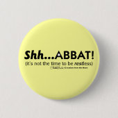 Shh...abbat! Ronde Button 5,7 Cm (Voorkant)