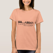 Shh...abbat! T-shirt (Voorkant)