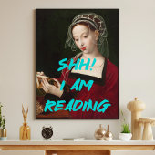 Shh Ik lees Renaissance Schilderij Quote Wall Poster