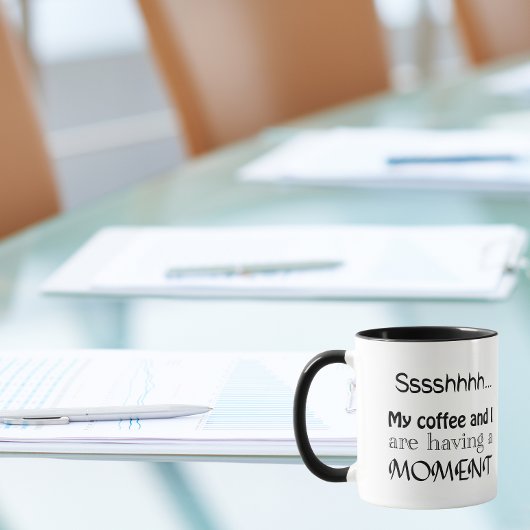 Shh, mijn koffie en ik hebben even mok
