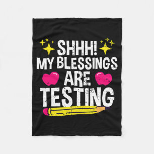Shh, mijn zegeningen zijn testdag fleece deken