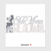 Shh Moms Reading Sticker (Vel)