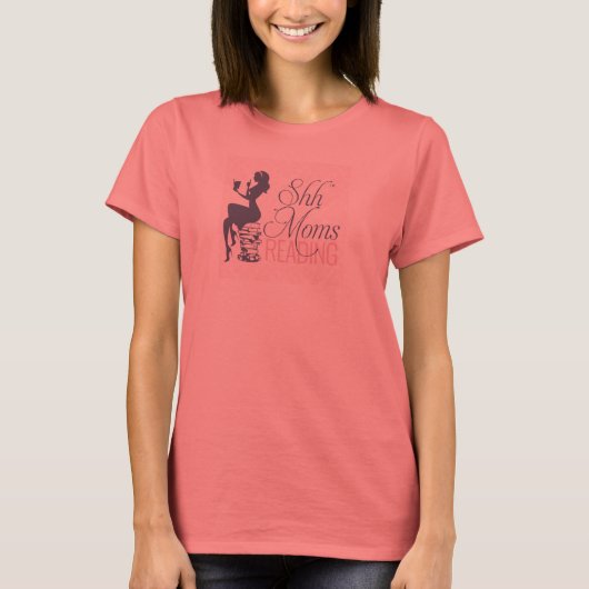 Shh Moms Reading T-Shirt (Voorkant)