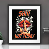 Shh! Niet vandaag - Zwart - Wall Poster