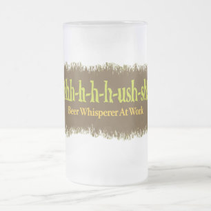 SHH-SH - Bierfluisteraar op het werk Matglas Bierpul