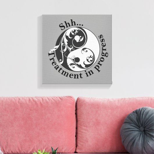 Shh Treatment in progress, Scrolling Yin en Yang Canvas Afdruk (Insitu (Woonkamer))