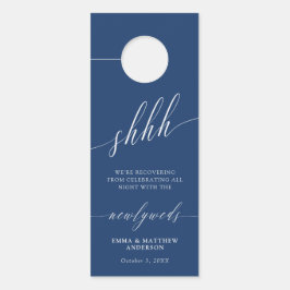SHHH Blauw Wit Kalligrafie niet storen bruiloft Deurhanger