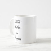 Shhh Coffee in progress mok (Voorkant links)