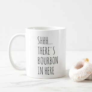 Shhh... Hier is Bourbon Koffiemok