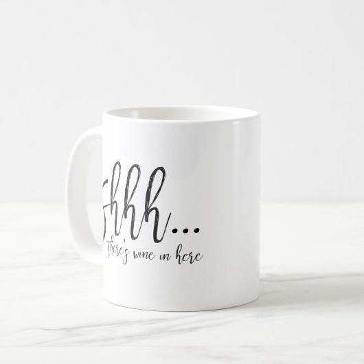 Shhh... Hier is wijn in de Mok (Voorkant links)