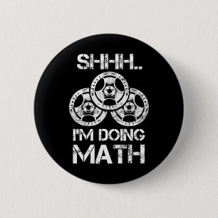 SHHH Ik doe Wiskunde Grappige Gewichtheffen Traini Ronde Button 5,7 Cm