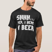 Shhh.. Ik hoor een Beer grappig T-shirt (Voorkant)