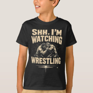 Shhh ik kijk naar Wrestling Funny Wrestling Fan T-shirt
