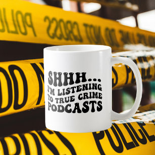 Shhh, ik luister naar Podcasts van True Crime Koffiemok
