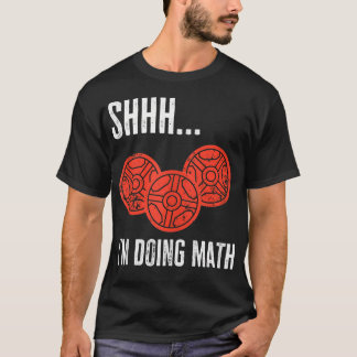 SHHH IM Doen Wiskunde Grappig Gewichtheffen Fitnes T-shirt