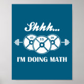Shhh I'm Doing Math Weight Lifting Math Lover Quot Poster (Voorkant)
