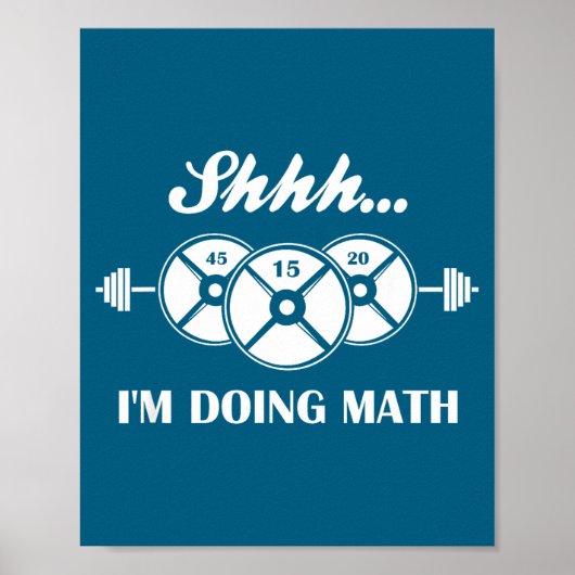 Shhh I'm Doing Math Weight Lifting Math Lover Quot Poster (Voorkant)