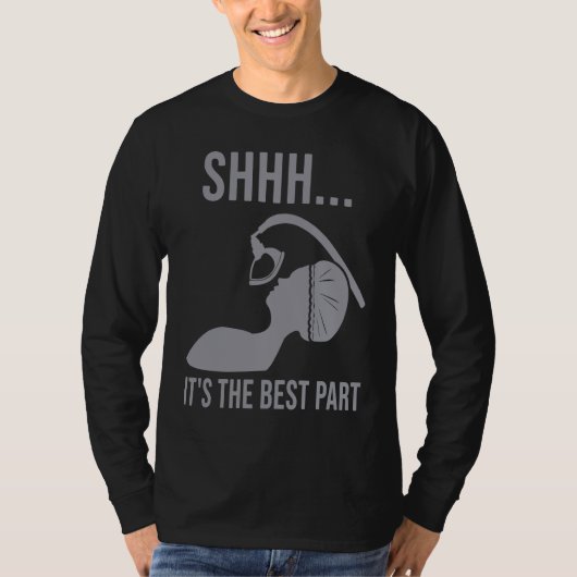 Shhh  it's the best part Anesthesia doctor anesthe T-shirt (Voorkant)