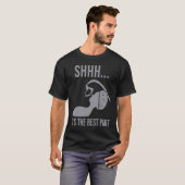 Shhh  it's the best part Anesthesia doctor anesthe T-shirt (Voorkant volledig)