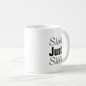 Shhh Just Shhh Koffiemok (Voorkant rechts)