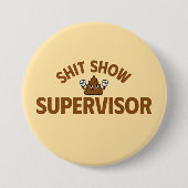 Shhh Show Supervisor Funny Button (Voorkant)