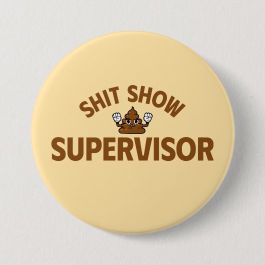 Shhh Show Supervisor Funny Button (Voorkant)