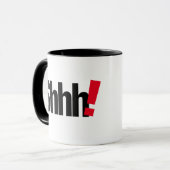 Shhh.. Wees stil Funny Mug - Humoureuze koffiebeke Mok (Voorkant links)